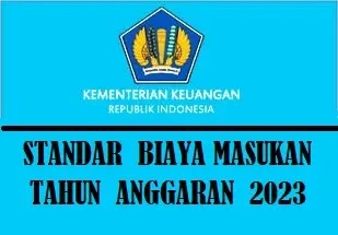 STANDAR BIAYA MASUKAN TAHUN ANGGARAN 2023 FORUM GURU FORUM GURU